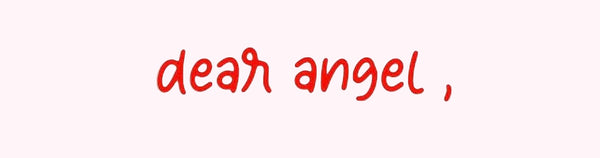 dear angel
